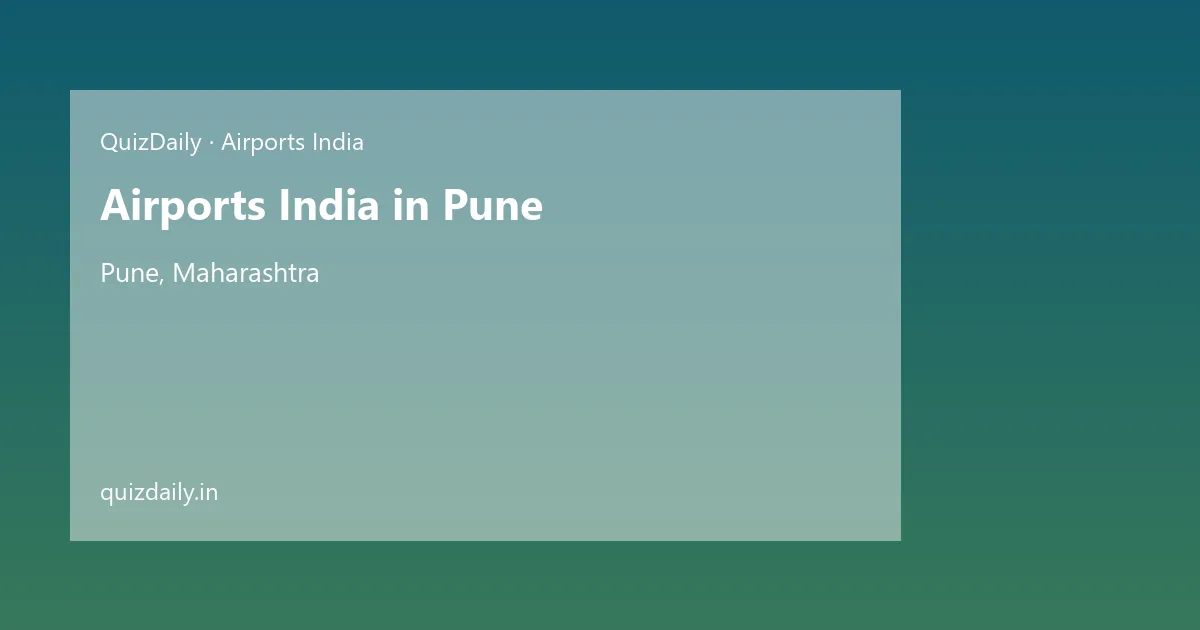 Airports India in Pune, Maharashtra — City Guide