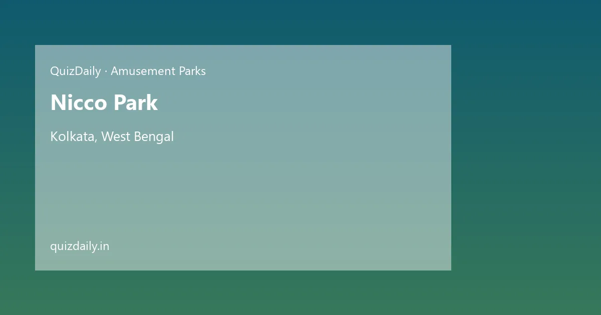 Nicco Park, Kolkata — Timings, Tickets & Travel Guide