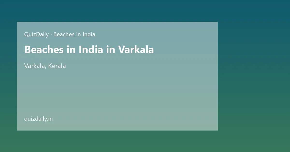 Beaches in India in Varkala, Kerala — City Guide