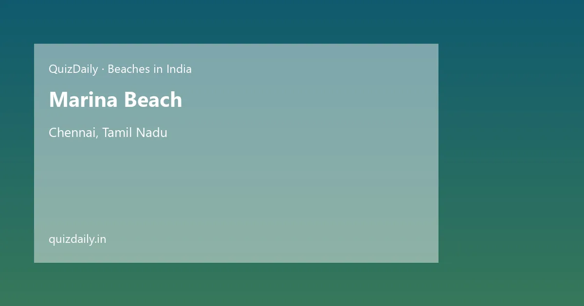 Marina Beach, Chennai — Timings, Tickets & Travel Guide