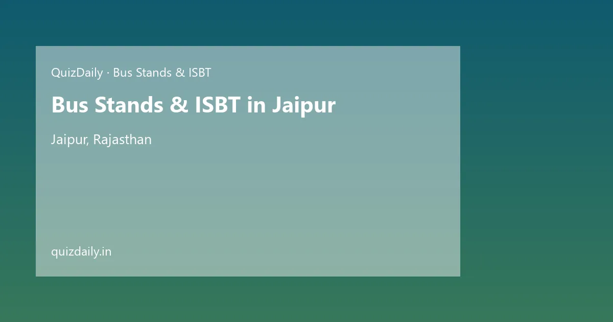 Bus Stands & ISBT in Jaipur, Rajasthan — City Guide