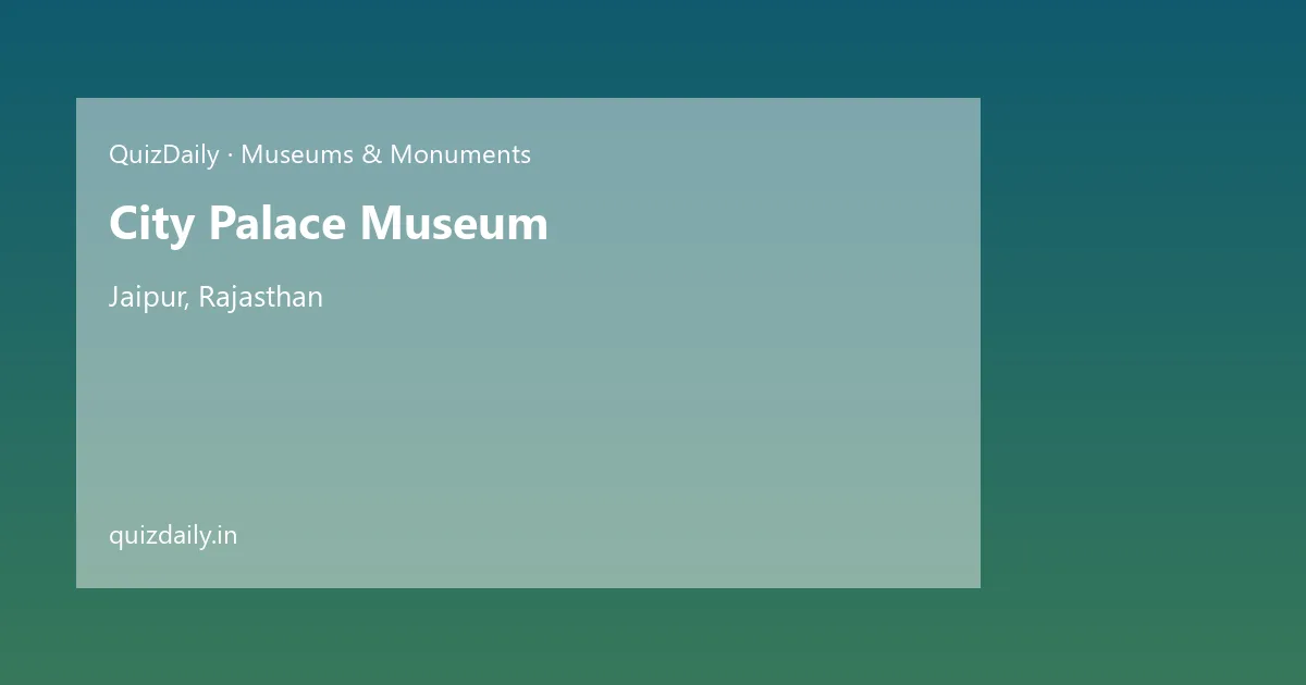 City Palace Museum, Jaipur — Timings, Tickets & Travel Guide