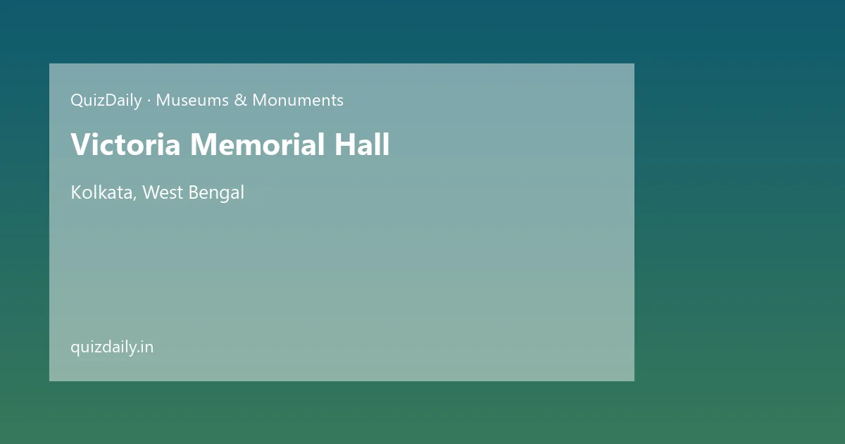 Victoria Memorial Hall, Kolkata — Timings, Tickets & Travel Guide
