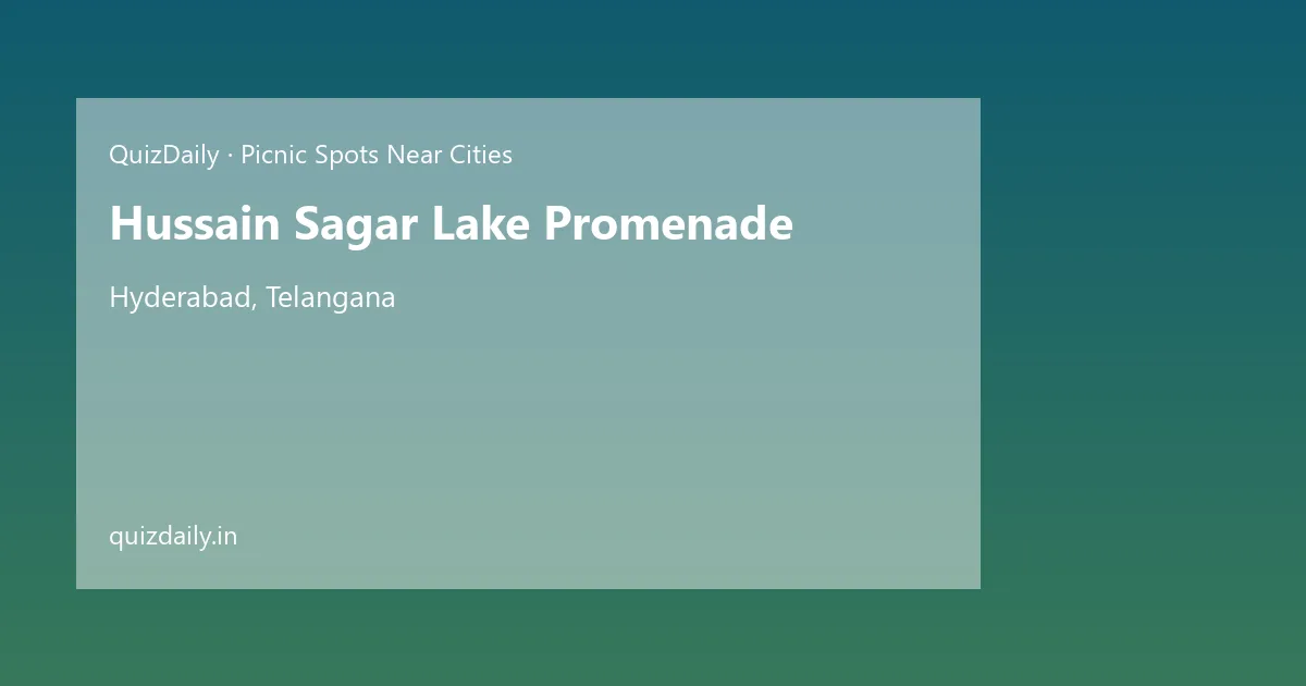 Hussain Sagar Lake Promenade, Hyderabad — Timings, Tickets & Travel Guide