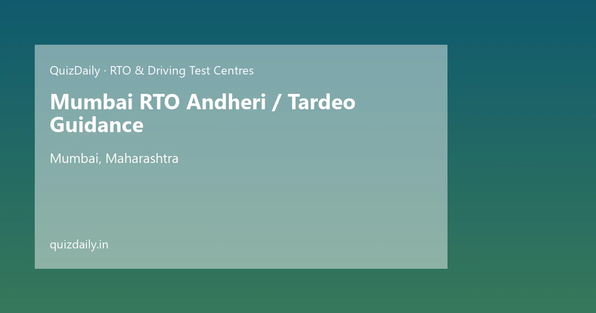 Mumbai RTO Andheri / Tardeo Guidance, Mumbai — Timings, Tickets & Travel Guide