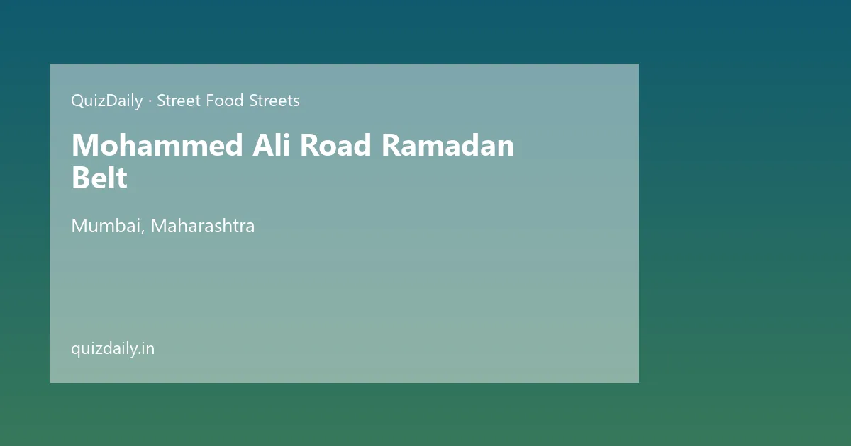 Mohammed Ali Road Ramadan Belt, Mumbai — Timings, Tickets & Travel Guide