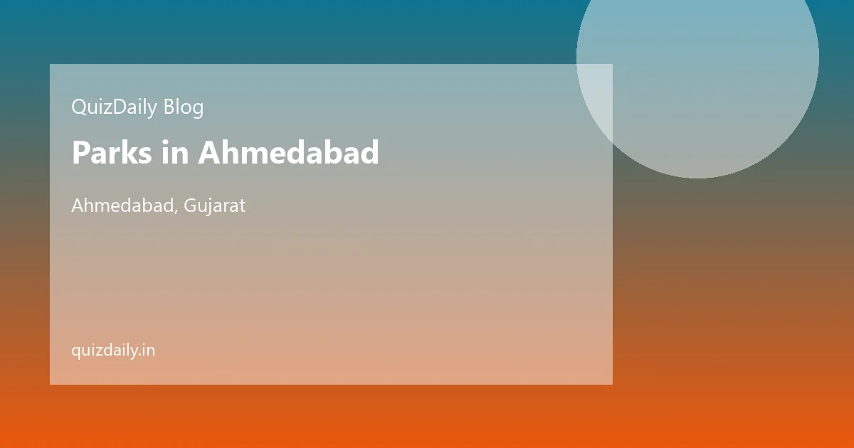 Water Parks & Activity Parks in Ahmedabad, Gujarat — Complete City Guide