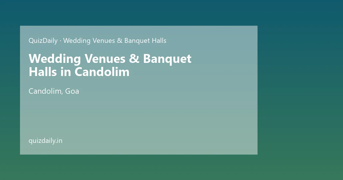 Wedding Venues & Banquet Halls in Candolim, Goa — City Guide