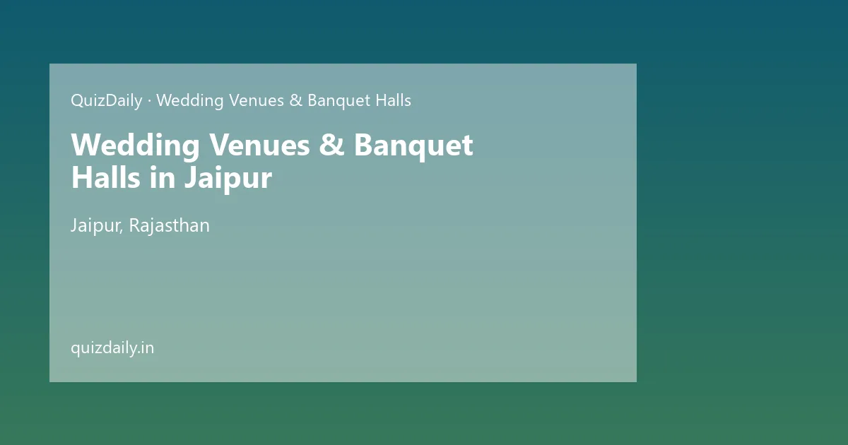 Wedding Venues & Banquet Halls in Jaipur, Rajasthan — City Guide