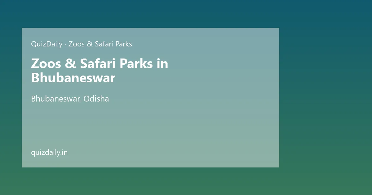 Zoos & Safari Parks in Bhubaneswar, Odisha — City Guide