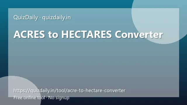 ACRES to HECTARES Converter free tool
