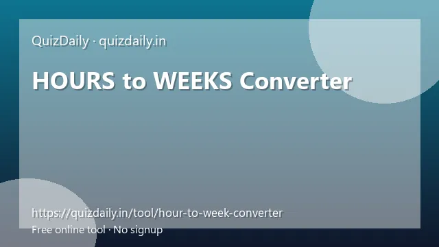 HOURS to WEEKS Converter free tool