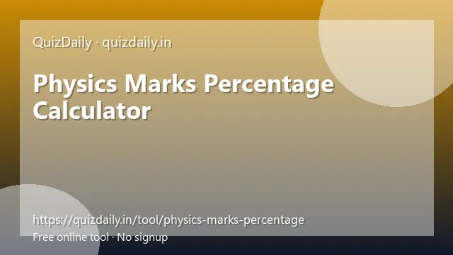 Physics Marks Percentage Calculator free tool